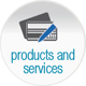 Products and services