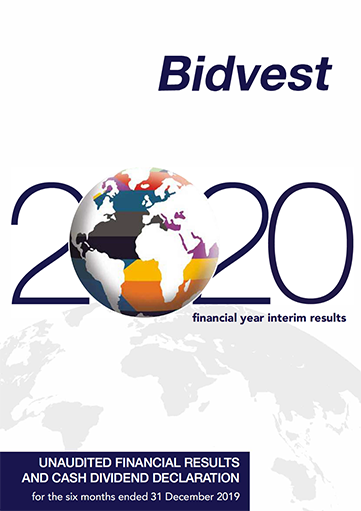 Bidvest Unaudited financial results and cash dividend declaration for the six months ended 31 December 2019